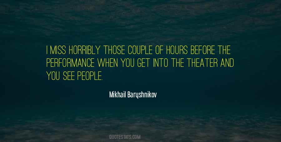 Quotes About Mikhail Baryshnikov #1483490