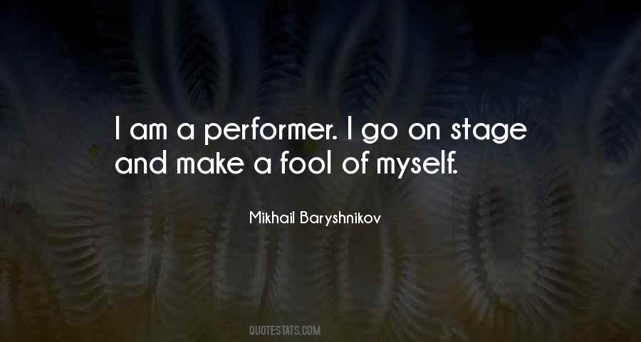 Quotes About Mikhail Baryshnikov #298129