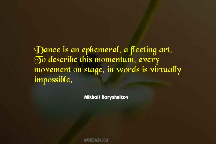 Quotes About Mikhail Baryshnikov #337266