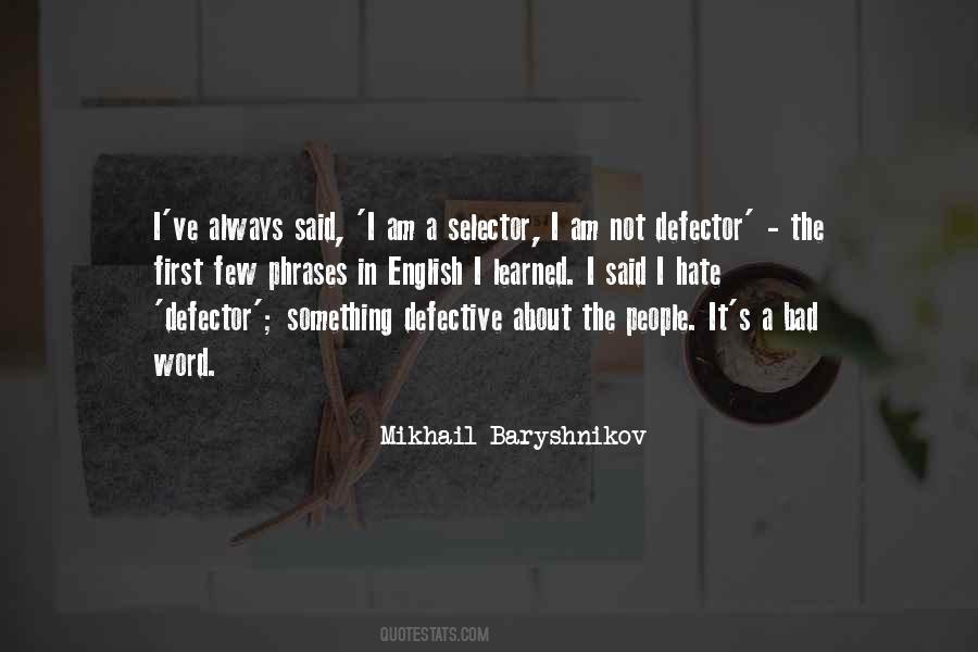 Quotes About Mikhail Baryshnikov #422409