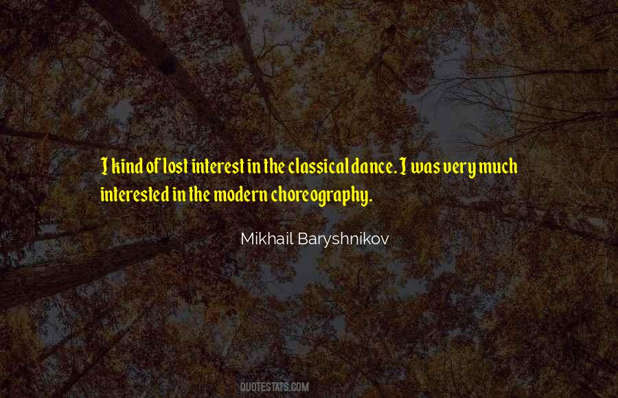 Quotes About Mikhail Baryshnikov #616086