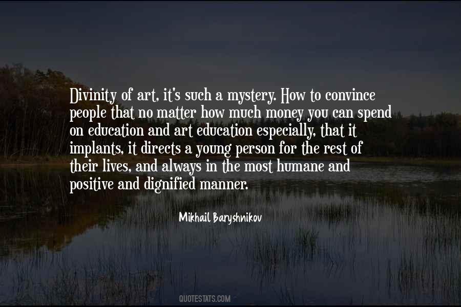 Quotes About Mikhail Baryshnikov #762725