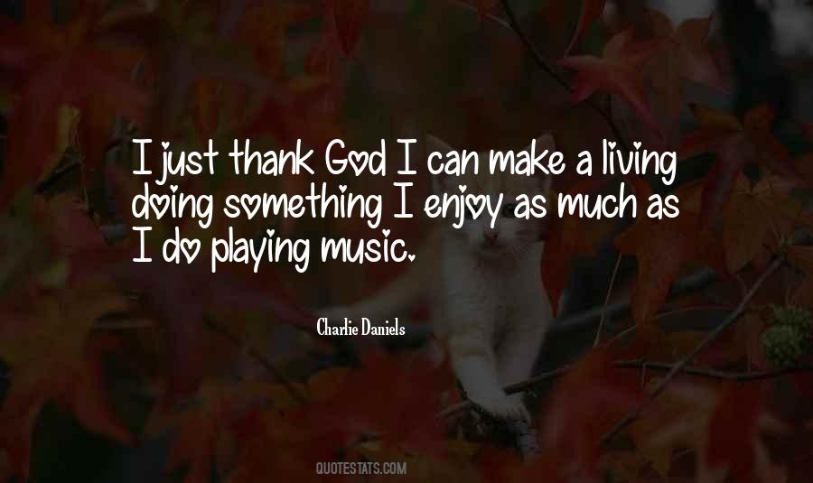 Thank God For Music Quotes #293894