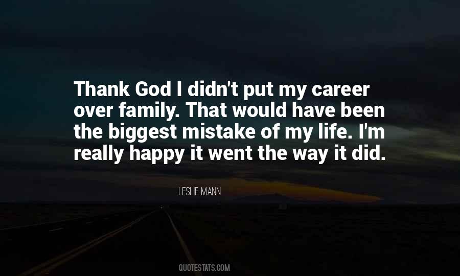 Thank God My Life Quotes #698851