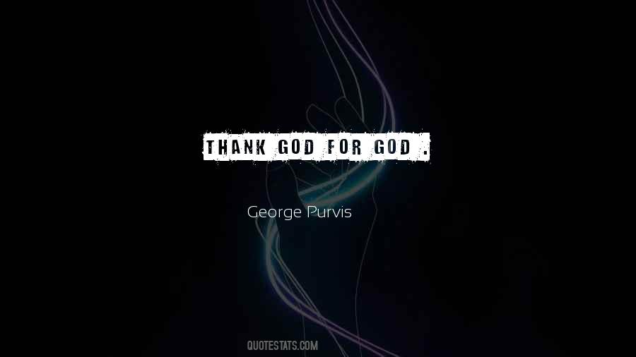 Thank God Quotes #49701