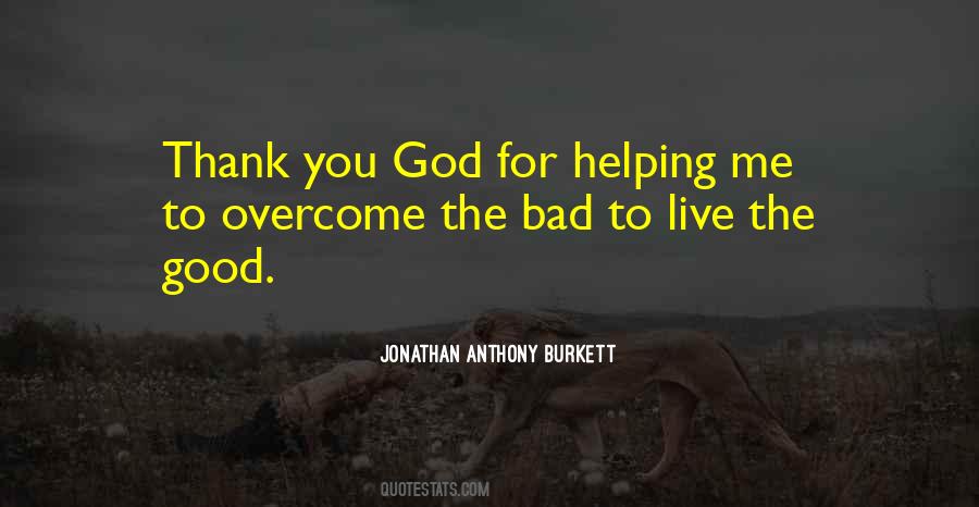 Thank God You're Gone Quotes #3269