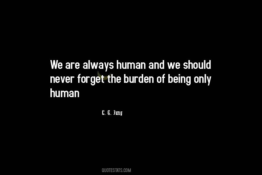 Quotes About Being A Burden To Others #400965