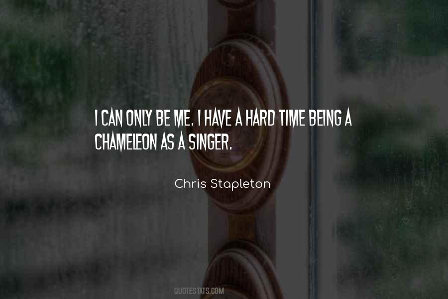 Quotes About Being A Chameleon #588246