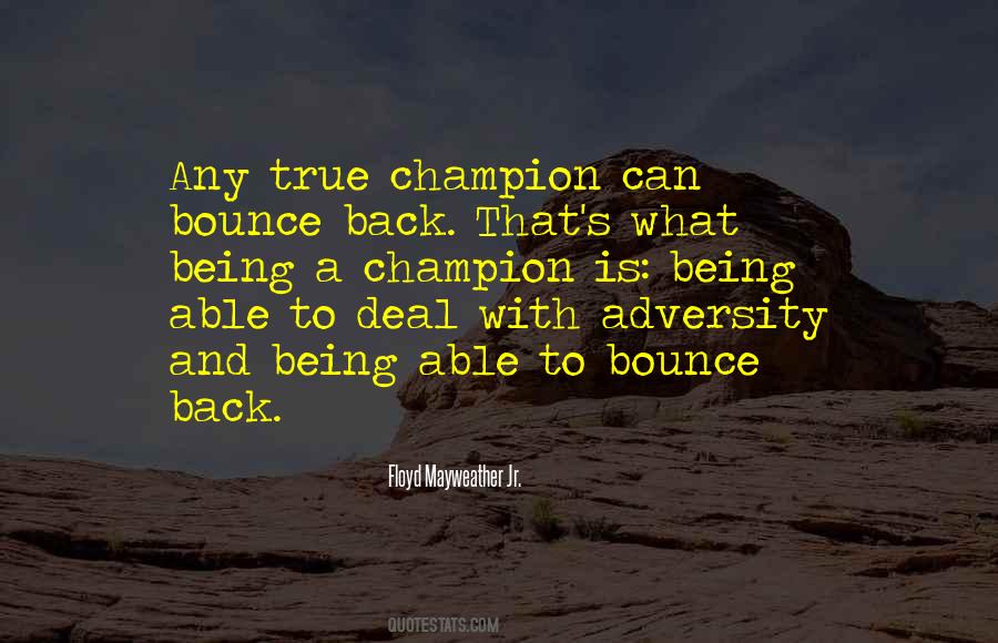 Quotes About Being A Champion #1278900
