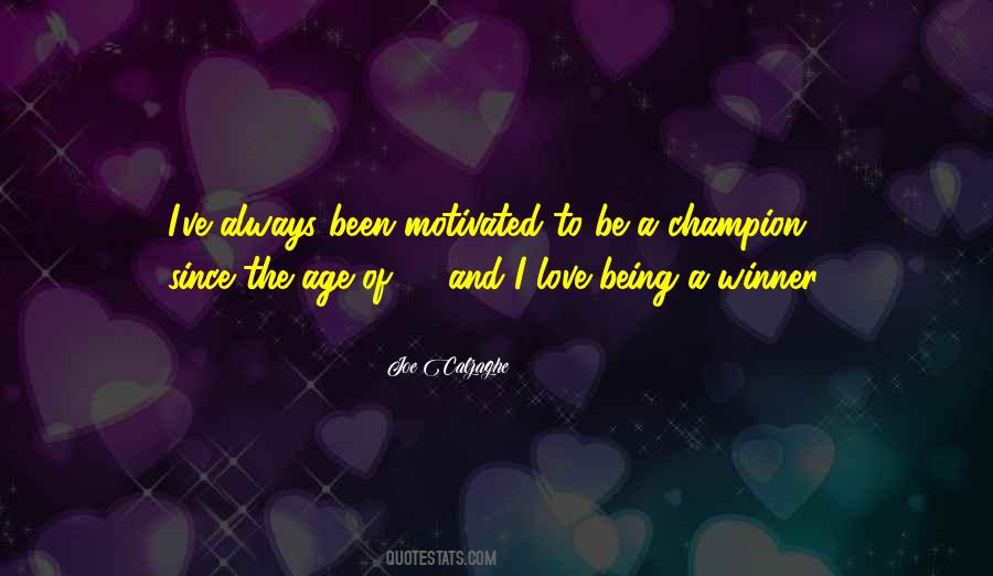 Quotes About Being A Champion #1293016