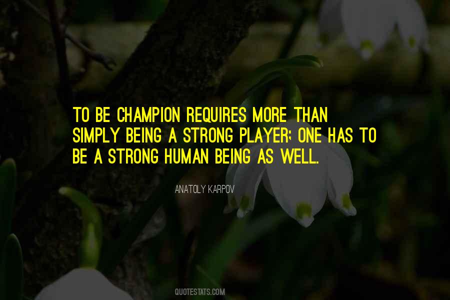 Quotes About Being A Champion #531610