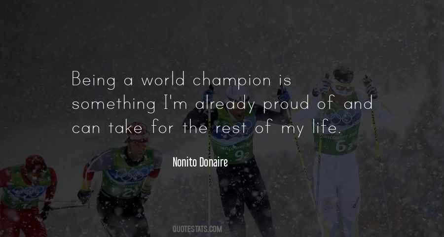 Quotes About Being A Champion #970179