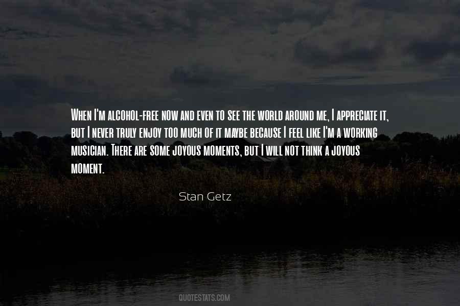 Quotes About Stan Getz #493107