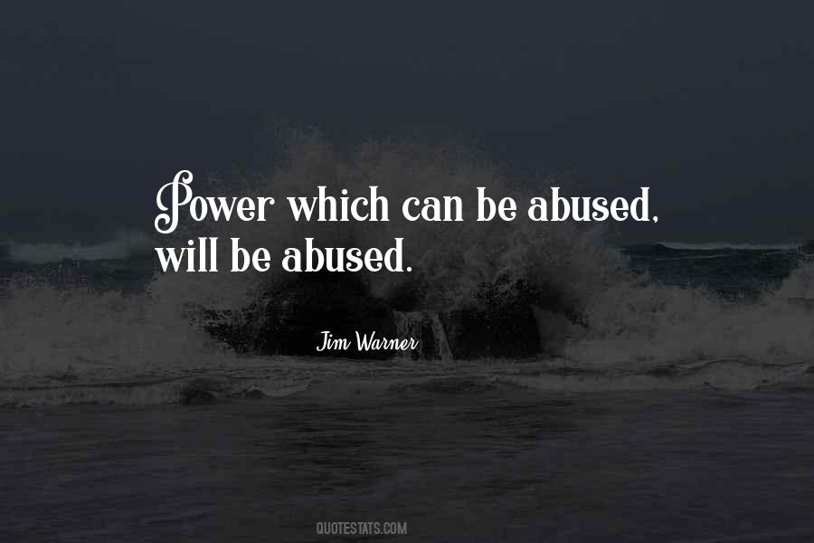 Quotes About Abused Power #1843883