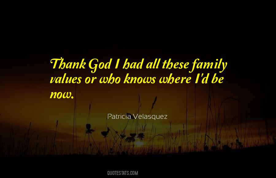 Thank You God My Family Quotes #426913