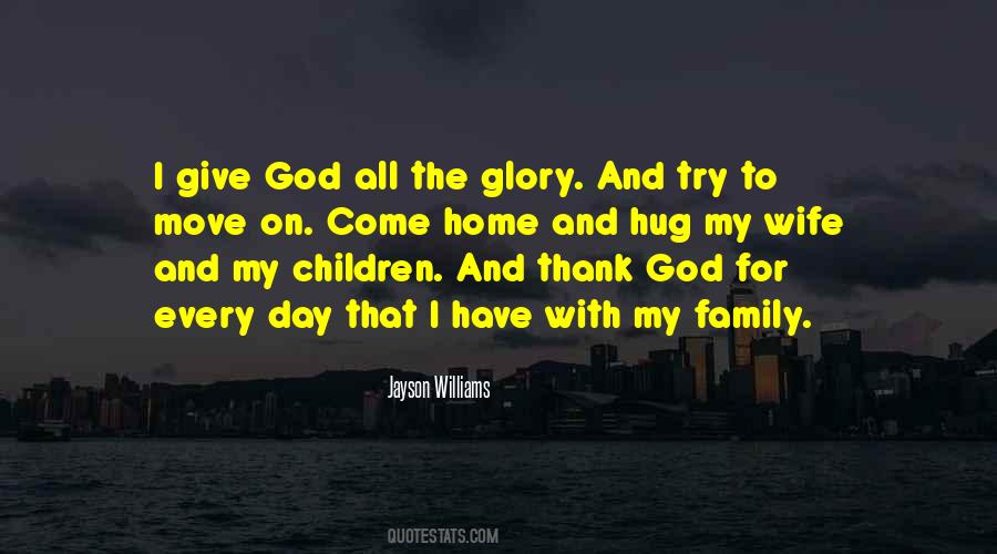 Thank You God My Family Quotes #677831