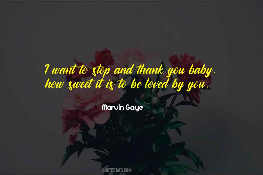 Thank You My Baby Quotes #1153394