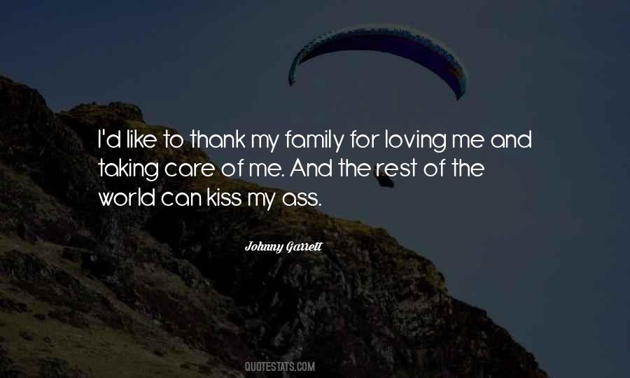 Thank You My Family Quotes #1365932