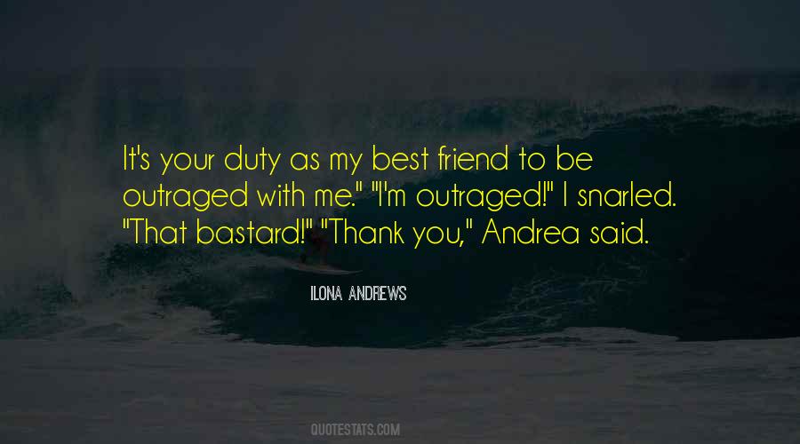 Thank You My Friend Quotes #1747976