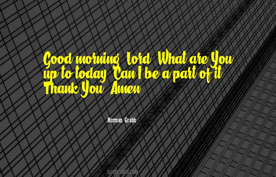 Thank You My Lord Quotes #730397