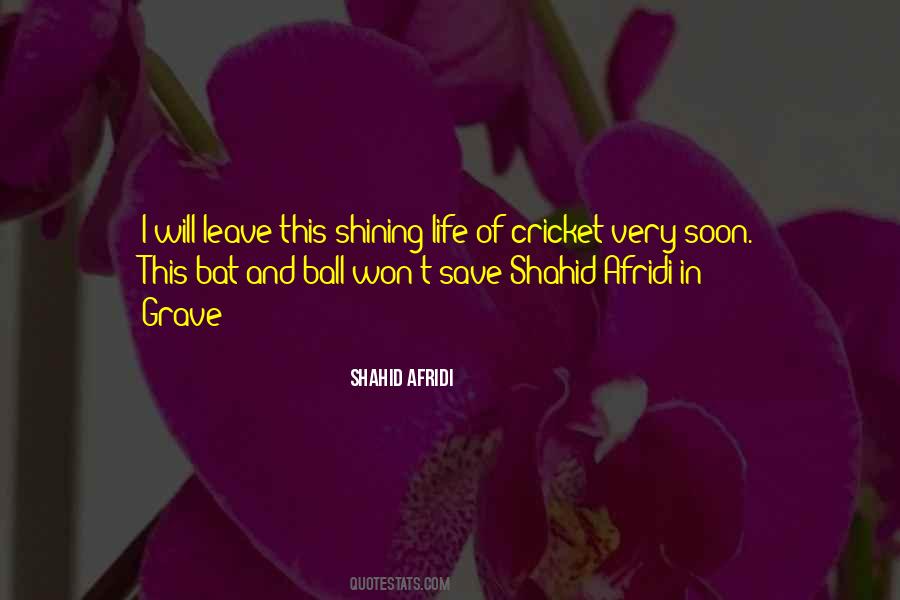 Quotes About Shahid Afridi #1457805