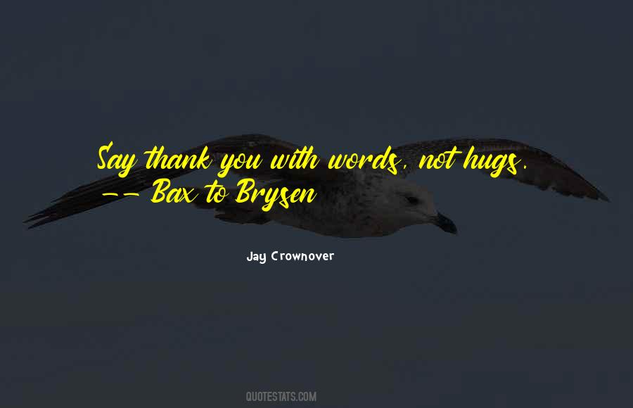 Thank You Say Quotes #174704
