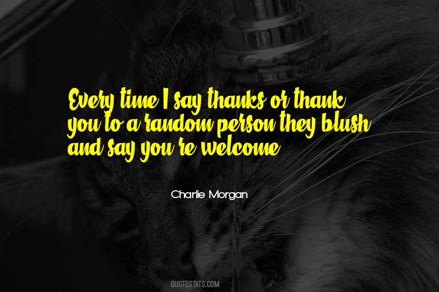 Thank You Say Quotes #193990