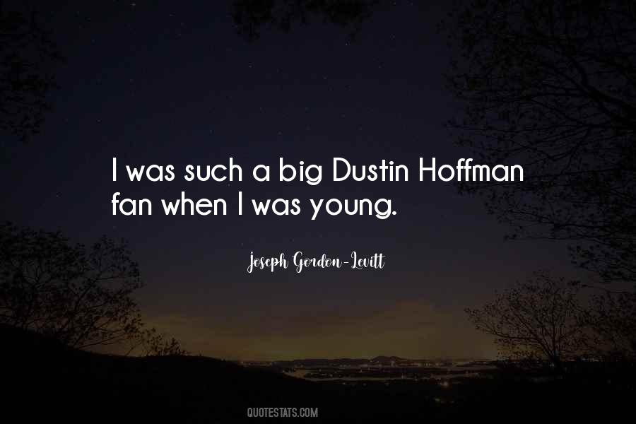 Quotes About Dustin Hoffman #1439471