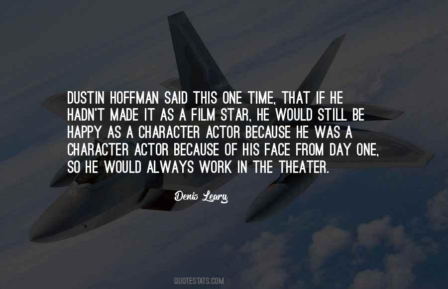 Quotes About Dustin Hoffman #1569471