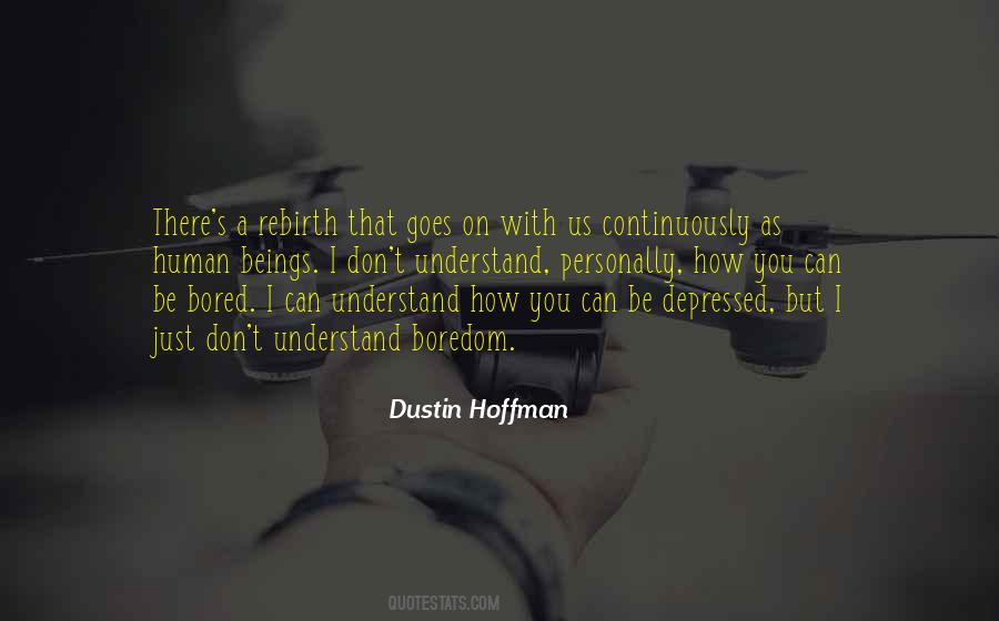 Quotes About Dustin Hoffman #247504