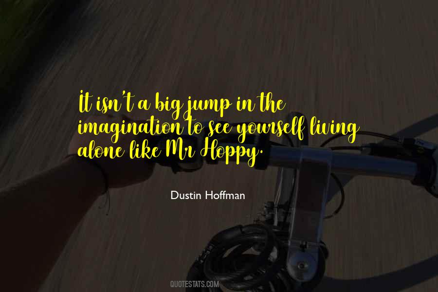 Quotes About Dustin Hoffman #786388