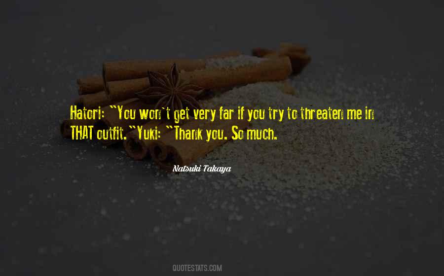 Thank You So Very Much Quotes #1103612