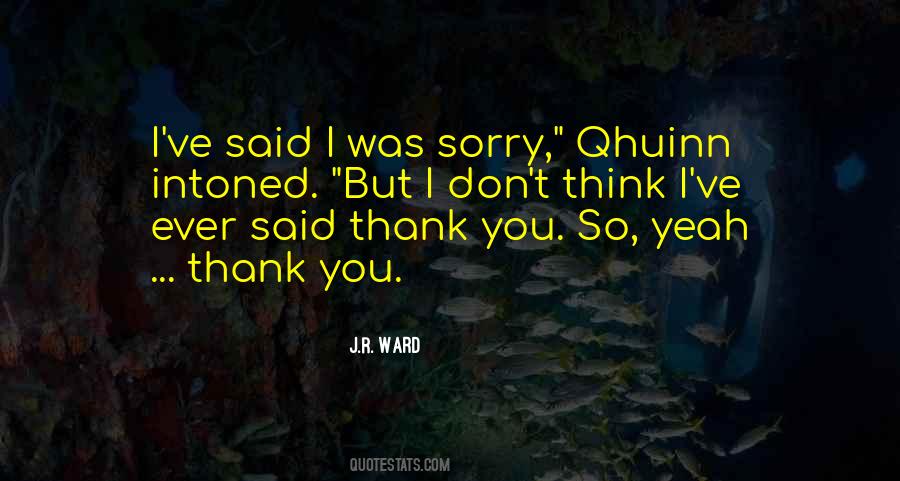 Thank You Sorry Quotes #994159