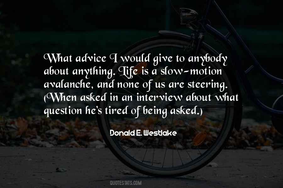 Quotes About Being Tired Of Life #1330960