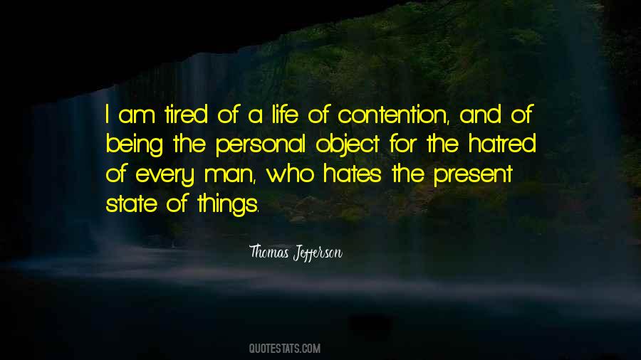 Quotes About Being Tired Of Life #390533