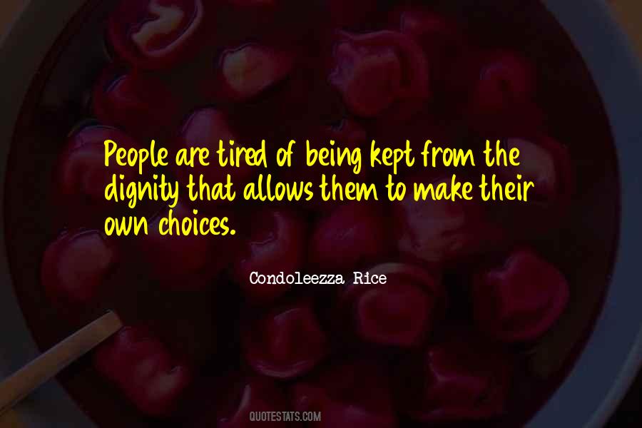 Quotes About Being Tired Of People #829560