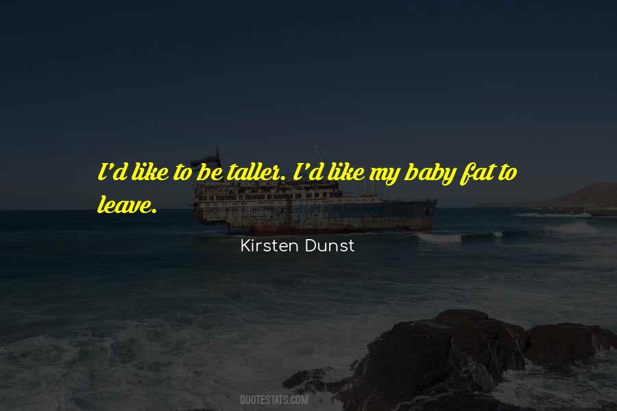 Quotes About Baby Fat #646340