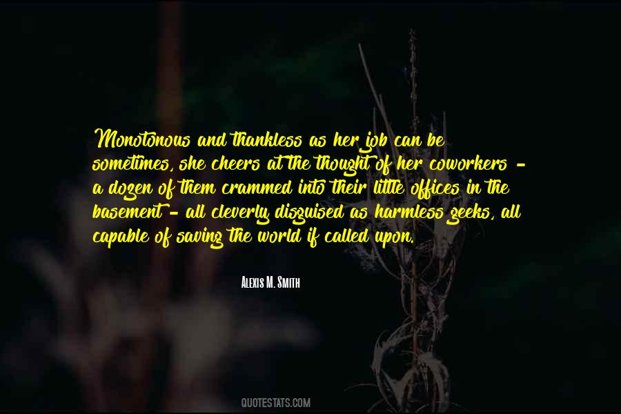 Thankless Job Quotes #1596033
