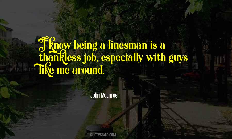 Thankless Job Quotes #780773