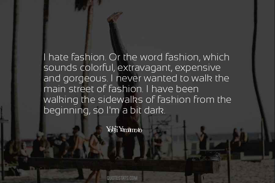 Quotes About Street Fashion #1283671