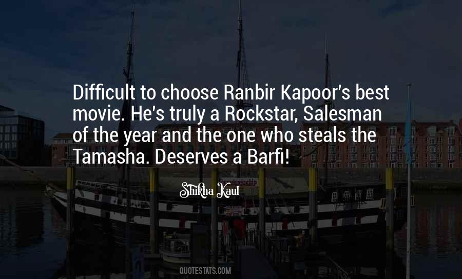 Quotes About Ranbir Kapoor #1546868