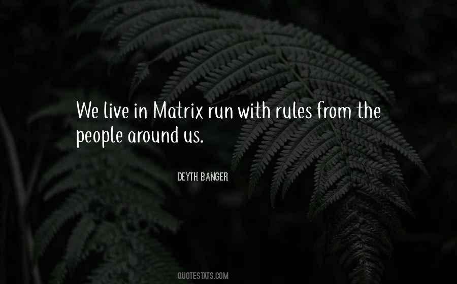 Quotes About Matrix #374246