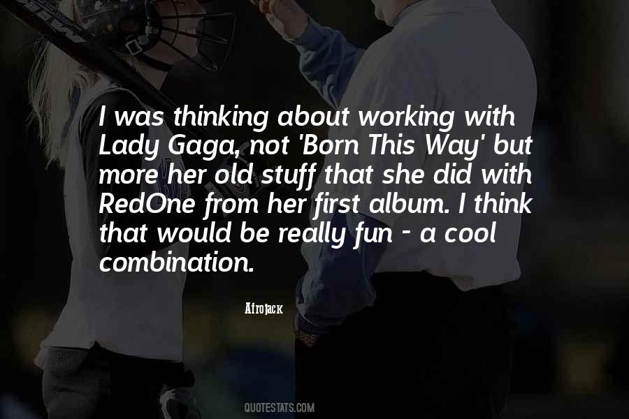 Quotes About Lady Gaga #135639