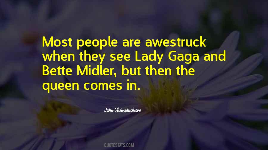 Quotes About Lady Gaga #1441158