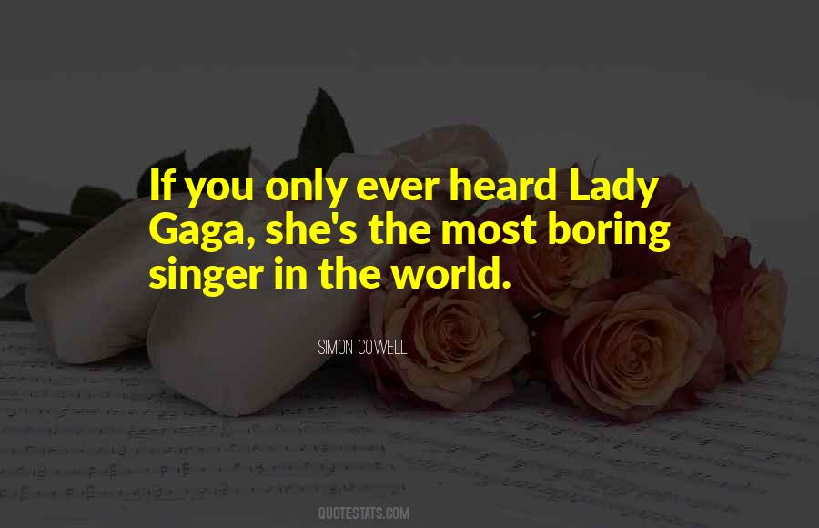 Quotes About Lady Gaga #309380
