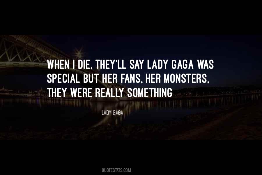 Quotes About Lady Gaga #486007