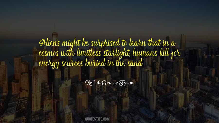 Quotes About Neil Degrasse Tyson #270582