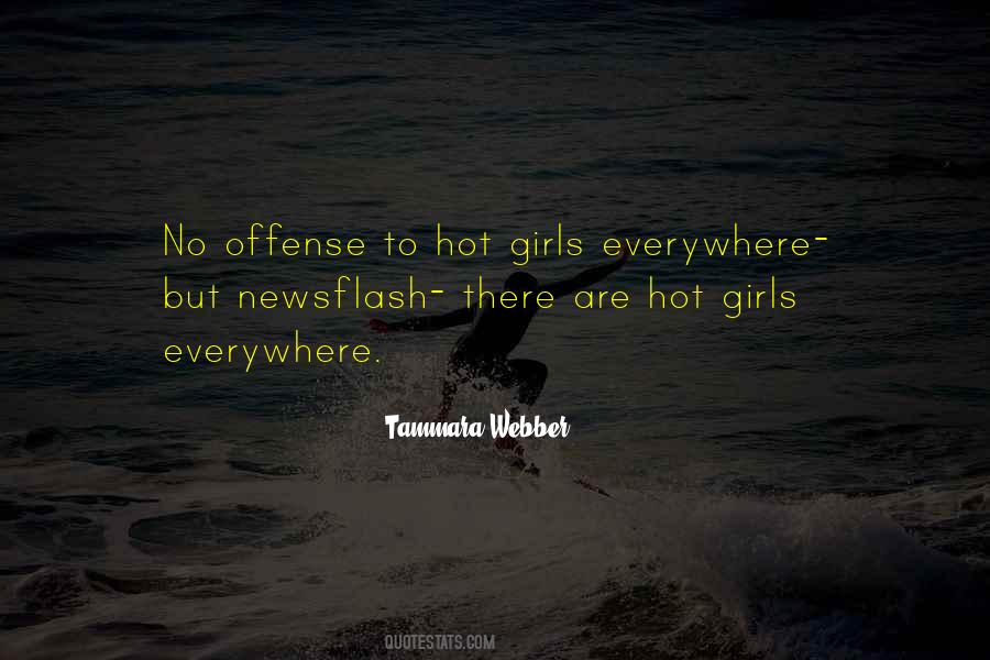 That Girl Is So Hot Quotes #32889