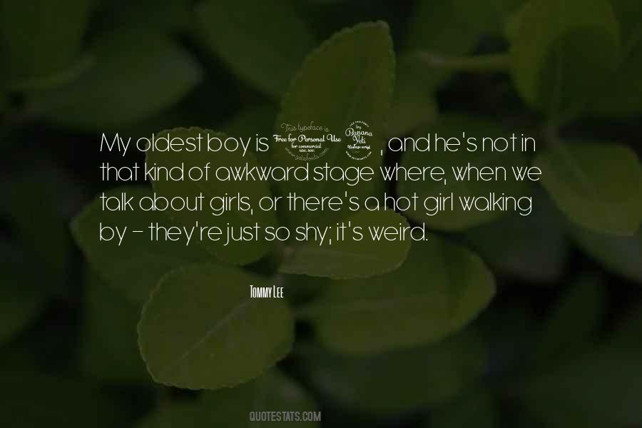 That Girl Is So Hot Quotes #385530