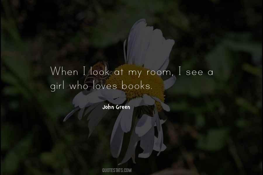 That Girl Loves You Quotes #1007342